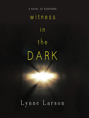 cover image of Witness In the Dark